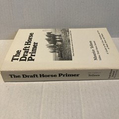 The Draft Horse Primer by Maurice Tellen 1977 Paperback 392 Pages
