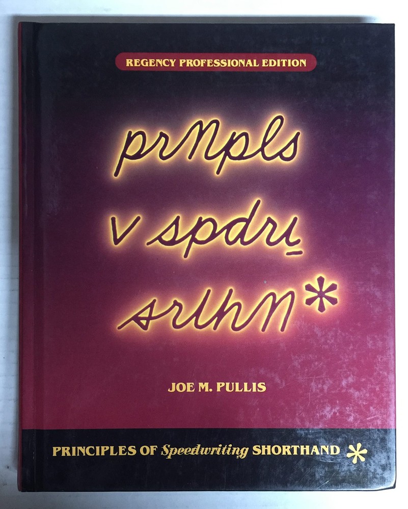 Principles of Speedwriting Shorthand, Regency Professional Edition (Student …
