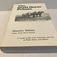 The Draft Horse Primer by Maurice Tellen 1977 Paperback 392 Pages