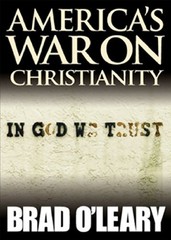 America’s War on Christianity Paperback Brad O'Leary