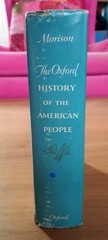 VTG 1965 SAMUEL ELIOT MORISON THE OXFORD HISTORY OF THE AMERICAN PEOPLE HC BOOK