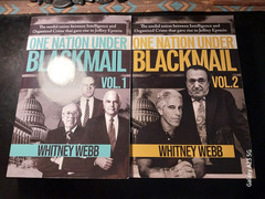 One Nation Under Blackmail – Vol. 1 & Vol. 2 by Whitney Webb