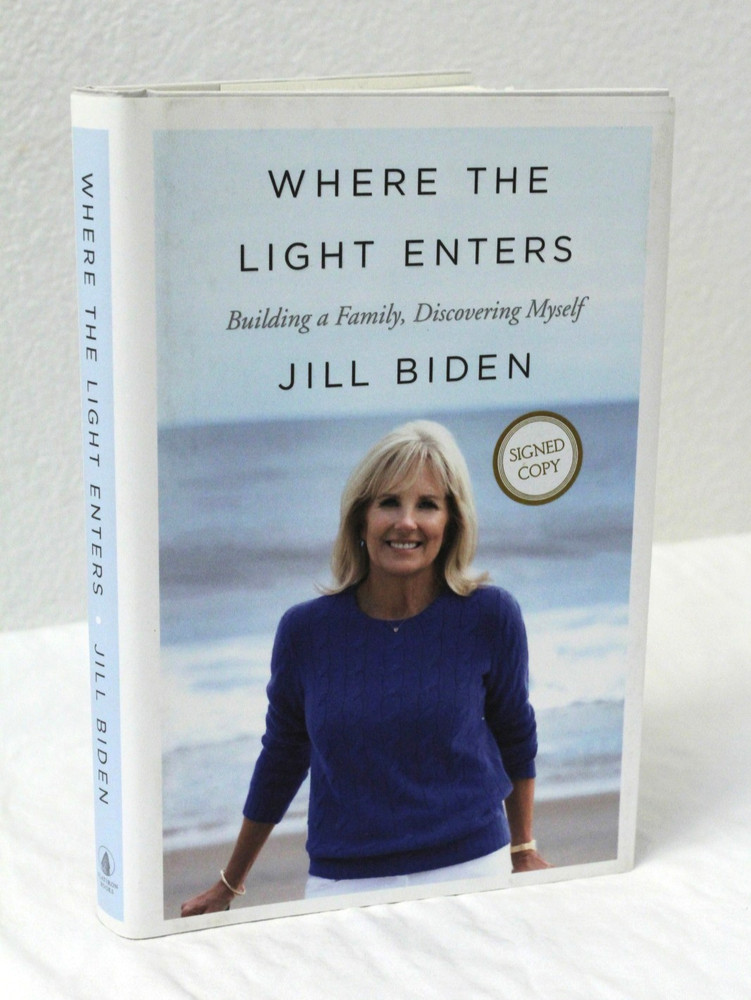 Where the Light Enters by Jill Biden (2019, HCDJ, First Ed/1st Print, Signed)