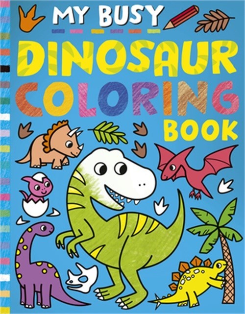 My Busy Dinosaur Coloring Book (Paperback or Softback)