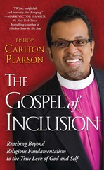 The Gospel of Inclusion: Reaching Beyond Religious Fundamentalism to the Tru…