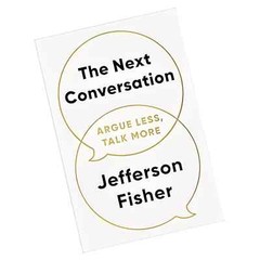 The Next Conversation: Argue Less, Talk More Paperback – 20 March 2025