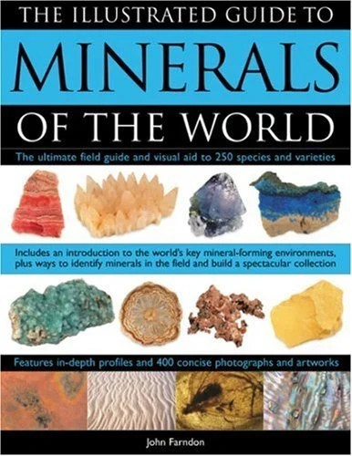 LIKE NEW, Book, The Illustrated Guide to Minerals of The World Field Guide ,2010