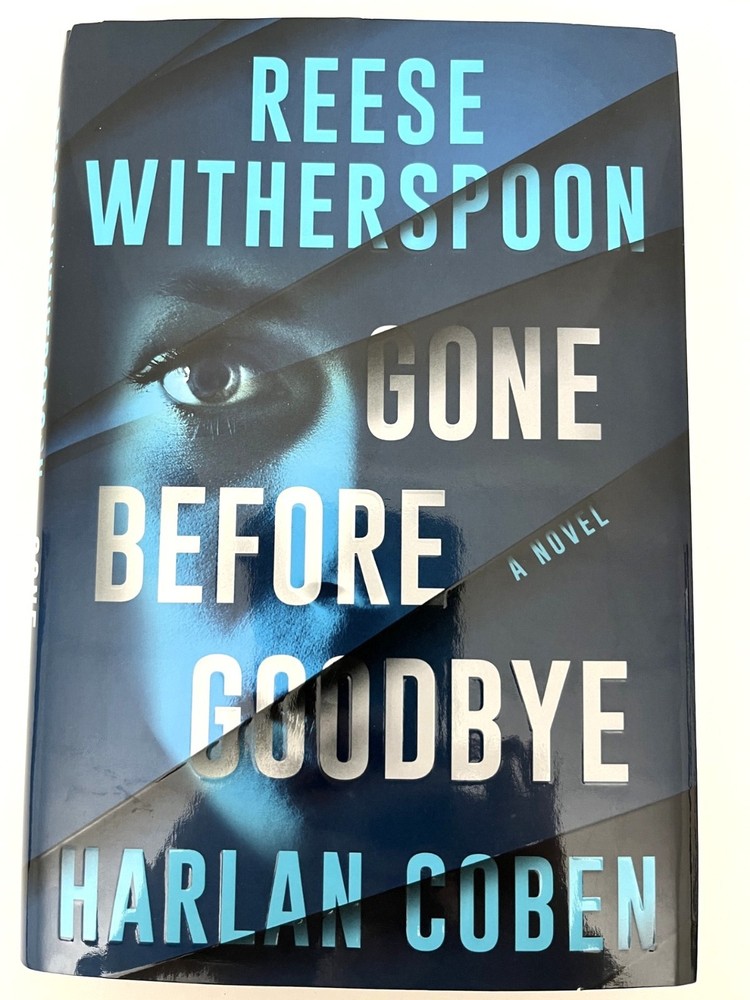 Gone Before Goodbye, Reese Witherspoon and Harlan Coben, HC, 1st ed, 2025
