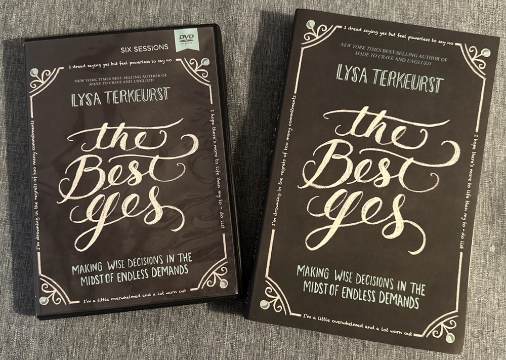 DVD and Book “The Best Yes, Making Wise Decisions in Midst of Endless Demands”