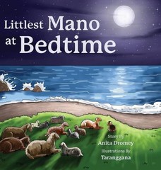 Littlest Mano at Bedtime by Anita Dromey Hardcover Book