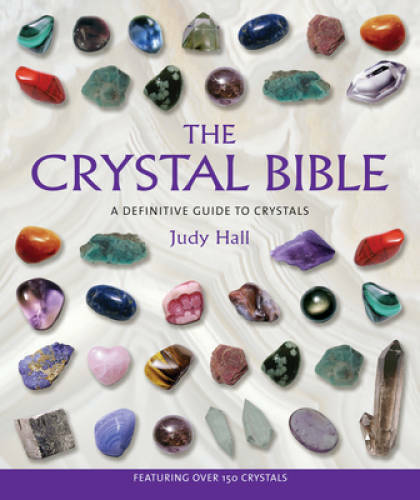 The Crystal Bible – Paperback By Hall, Judy – VERY GOOD