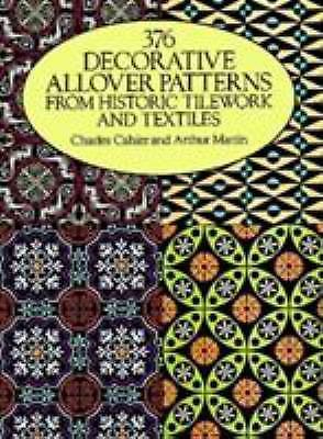 376 Decorative Allover Patterns from Historic Tilework and Textiles, 1989 PB
