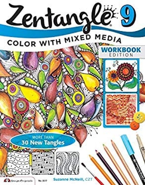 Zentangle 9 : Adding Beautiful Colors with Mixed Media Suzanne Mc