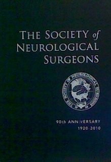 The Society Of Neurological Surgeons; 80th Anniversary 1920-2000