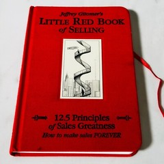 Little Red Book of Selling 12.5 Principles of Sales Greatness – Jeffrey Gitomer