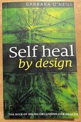 Self Heal By Design By Barbara O’Neill, Paperback……..📝📝