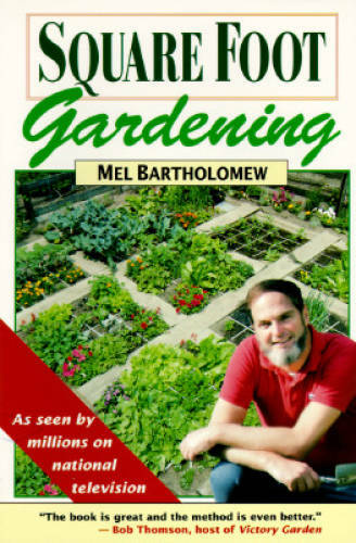 Square Foot Gardening – Paperback By Bartholomew, Mel – GOOD