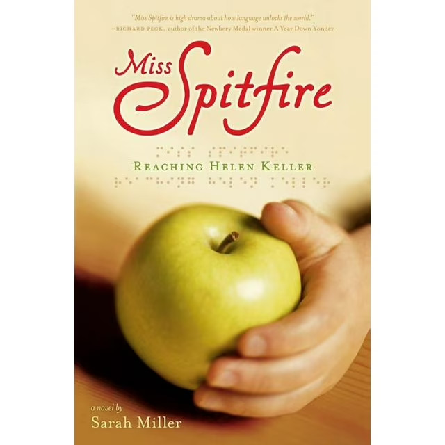 Miss Spitfire: Reaching Helen Keller – By Miller, Sarah – VERY GOOD