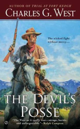 The Devil’s Posse – Mass Market Paperback By West, Charles G. – GOOD