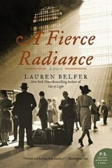 P. S. Ser.: A Fierce Radiance : A Novel by Lauren Belfer (2011, Trade Paperback)