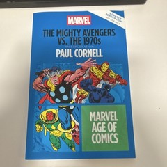 Marvel Age of Comics: The Mighty Avengers vs. the 1970s by Paul Cornell PB