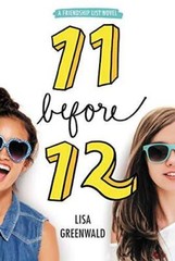 Friendship List #1: 11 Before 12 – Paperback By Greenwald, Lisa – GOOD