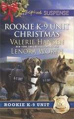 Rookie K-9 Unit Christmas: An Anthology by Valerie Hansen; Lenora Worth