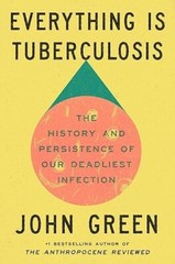 Perfect Book for Gift – Everything Is Tuberculosis The History & Persistence