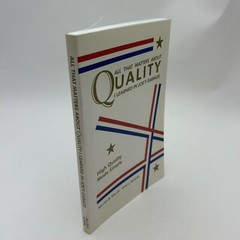 ALL THAT MATTERS ABOUT QUALITY I LEARNED IN JOE’S GARAGE: By William B. Miller