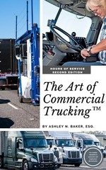 The Art of Commercial Trucking: Hours of Service (2nd Edition) Reg. $39
