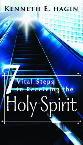 Seven Vital Steps to Receive – Paperback By Hagin, Kenneth E – GOOD