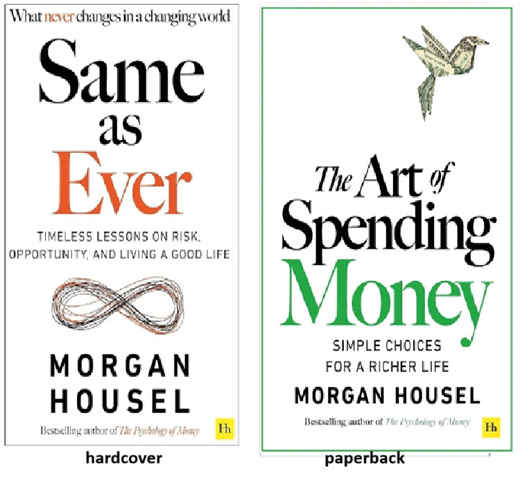 Morgan Housel 2 Books Set : Same as Ever hb + Art of Spending PB