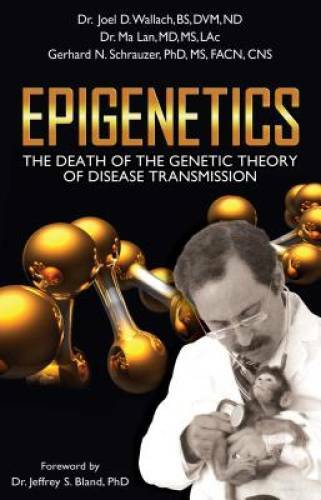 Epigenetics: The Death of the Genetic Theory of Disease Transmission – GOOD