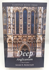 Deep Anglicanism A Brief Guide 2nd Edition Gerald McDermott Paperback