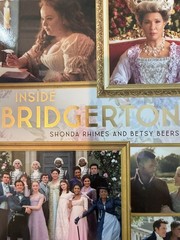 Inside Bridgerton by Shonda Rhimes and Betsy Beers (2022, Hardcover)