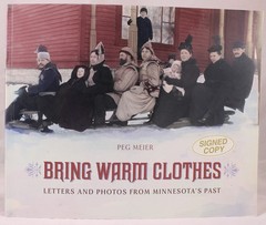 Bring Warm Clothes by Peg Meier SIGNED COPY 1981 1st Edition