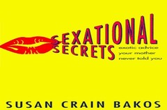 Sexational Secrets: Exotic Advice Y…, Bakos, Susan Cr