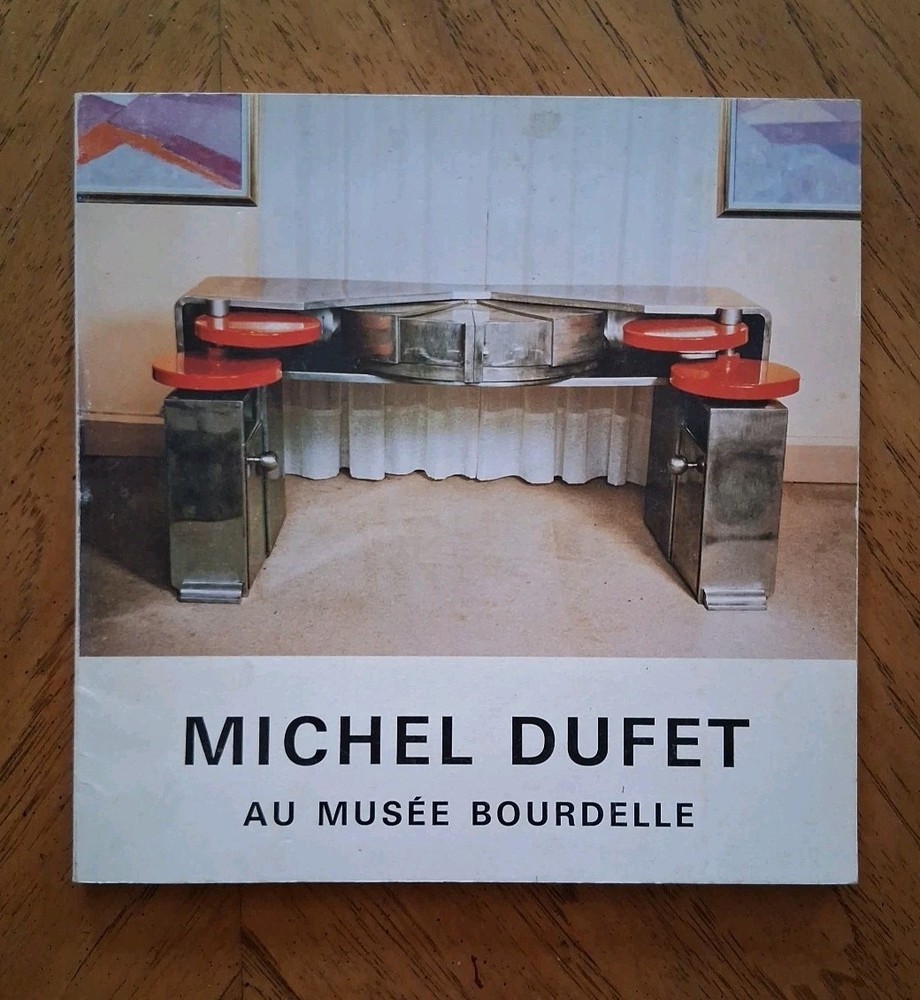 Michel DUFET au Musee Bourdelle – Catalog 1984 ,French Modernism Softcover