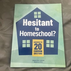 Hesitant to Homeschool?: Answers to 20 Common Questions by Carpinelli: New