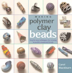 Making Polymer Clay Beads – Paperback By Blackburn, Carol – GOOD