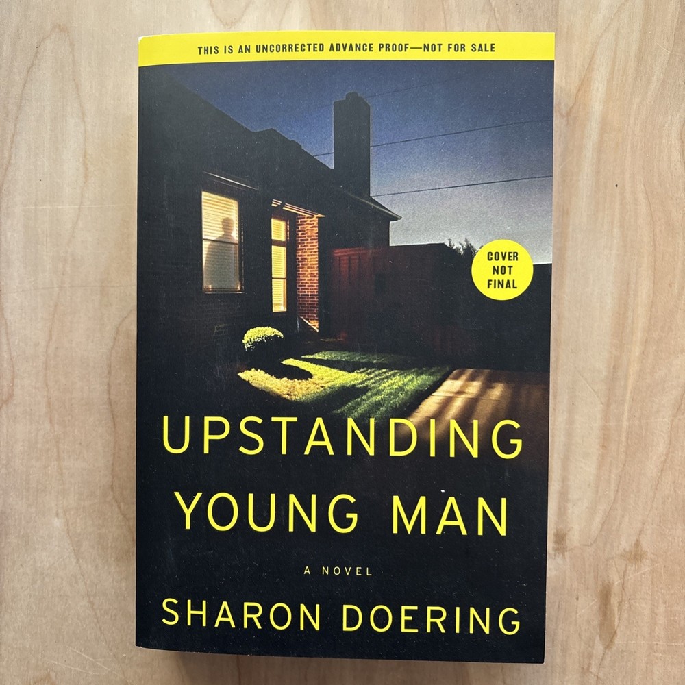 Upstanding Young Man – Paperback, by Doering Sharon Proof Copy. New Unread