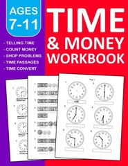 Time and Money Workbook For ages 7-11: Telling Time & money Practice Workboo…