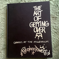 Stephen Powers Art of Getting Over: Graffiti at the Millennium HC 1999