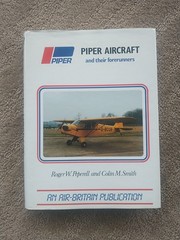 PIPER AIRCRAFT AND THEIR FORERUNNERS By Roger W. Peperell etc. 1987 HC/DJ. UK