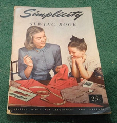 1947 SIMPLICITY SEWING BOOK Helpful Hints for Beginners & Experts 88 Pages