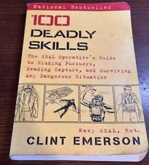 100 Deadly Skills: The NAVY SEAL Operative’s Guide by Clint Emerson 2015 PB
