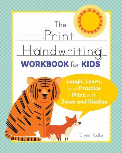 The Print Handwriting Workbook for Kids: Laugh, Learn, and Practice Print – GOOD