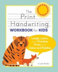 The Print Handwriting Workbook for Kids: Laugh, Learn, and Practice Print – GOOD