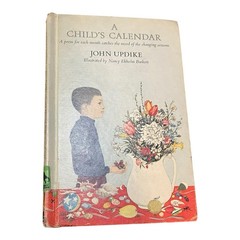 A CHILD’S CALENDAR By John Updike & Nancy Ekholm Burkert – Hardcover Ex Library