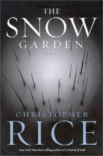 The Snow Garden : A Novel by Christopher Rice (2002, Hardcover)